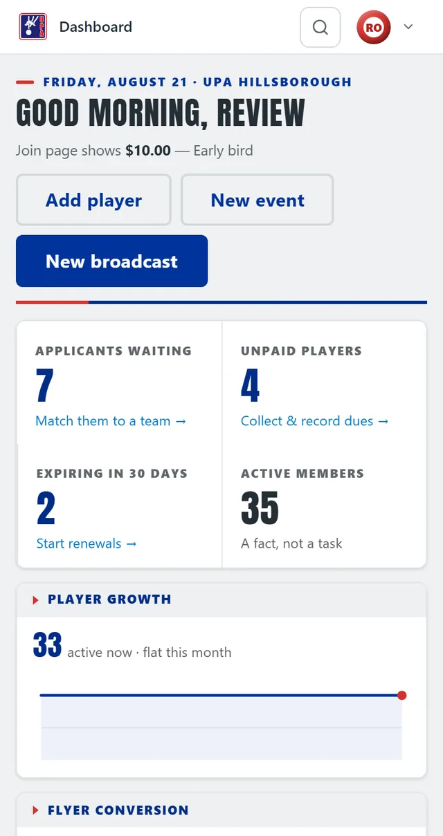 The console dashboard on a phone: Add player and New event side by side above a full-width New broadcast button, then applicants waiting, unpaid players, memberships expiring and active members as a two-by-two tile grid